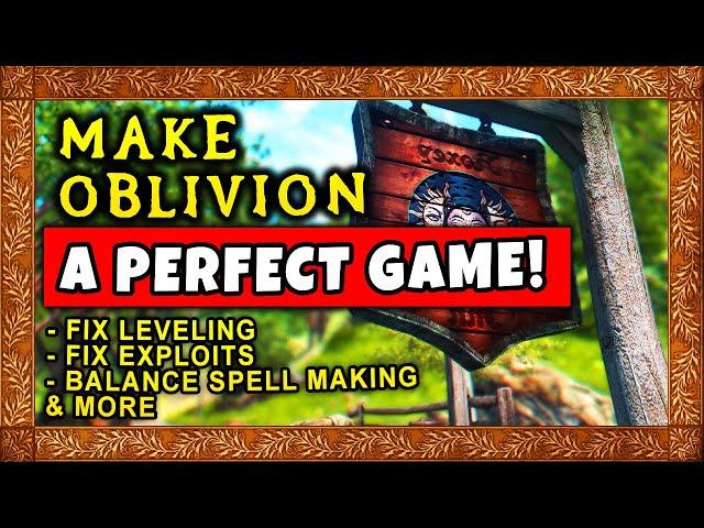 Make Oblivion A Perfect Game With This Simple Mod List!