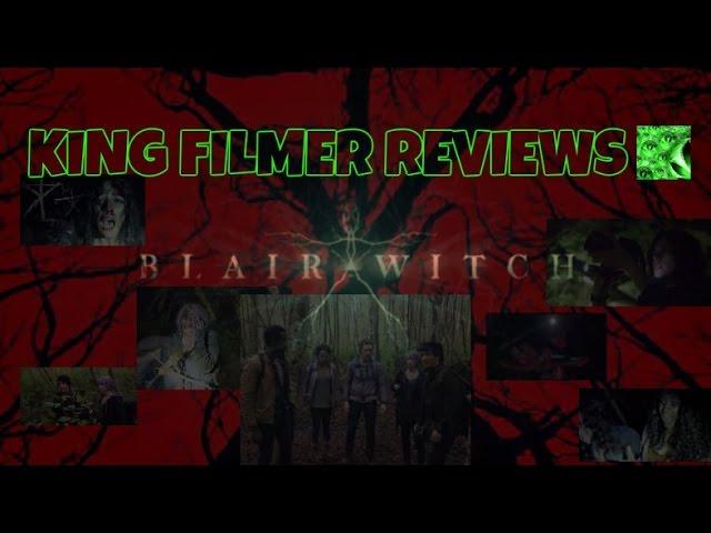 KING FILMER REVIEWS - BLAIR WITCH 2016