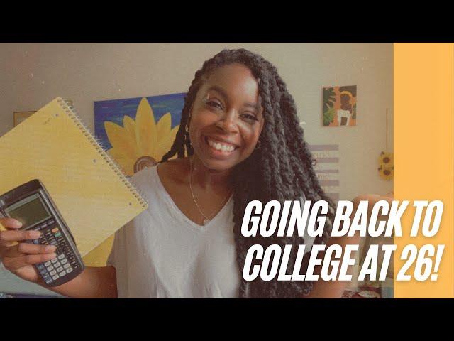 Going Back to College at 26!