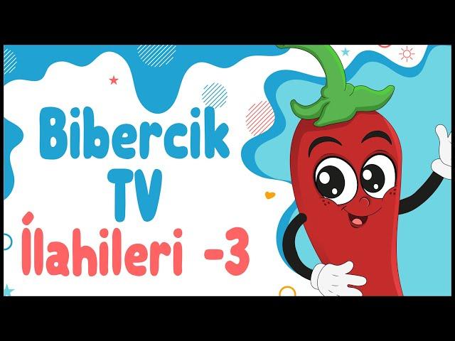 BİBERCİK TV İLAHİLERİ -3 | Karışık Çocuk İlahileri | 571'de Bir Güneş Doğdu