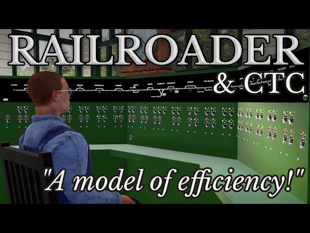 Railroader and CTC - Making Your Railroad a Model of Efficency!