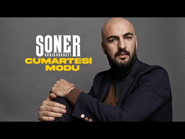 Soner Sarıkabadayı - Cumartesi Modu (16 Hit Bir Arada)