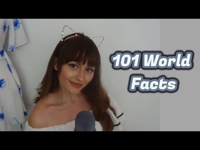 ASMR~ Whispered ear to ear~ 101 world facts