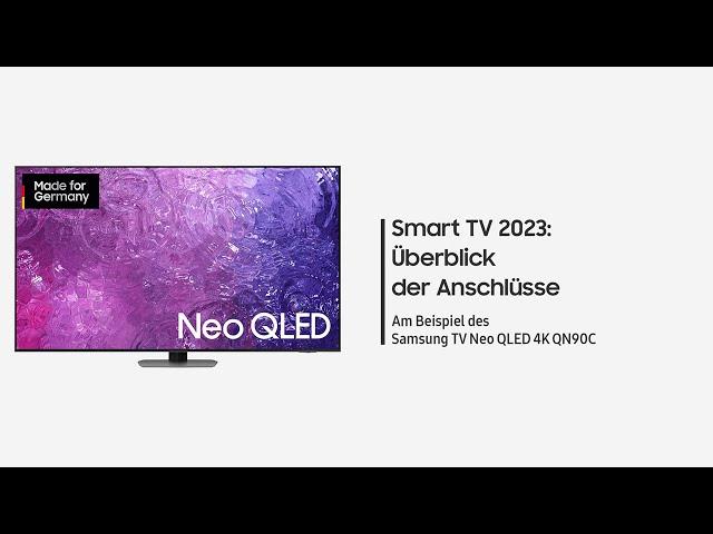 Samsung Smart TV 2023: Überblick über die Verbindungen | Samsung DE