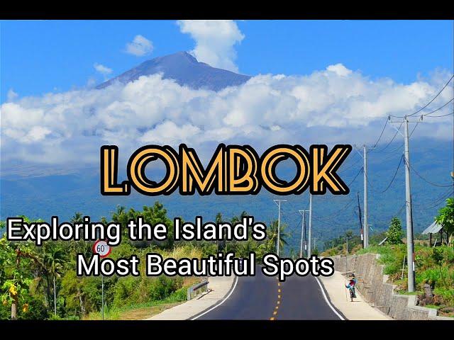 4K | LOMBOK, INDONESIA | Exploring the Island`s Most Beautiful Spots | www.lombok.com  2024