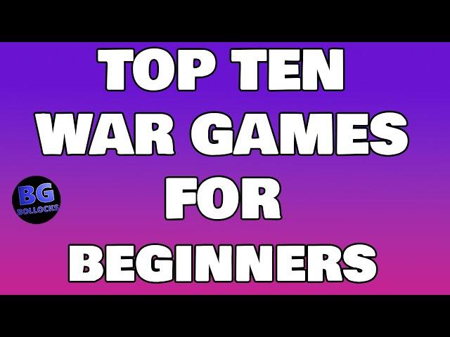 Top 10 War Games For Beginners