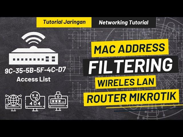 Cara blokir Mac address | Mac address filtering router mikrotik | Access list router mikrotik