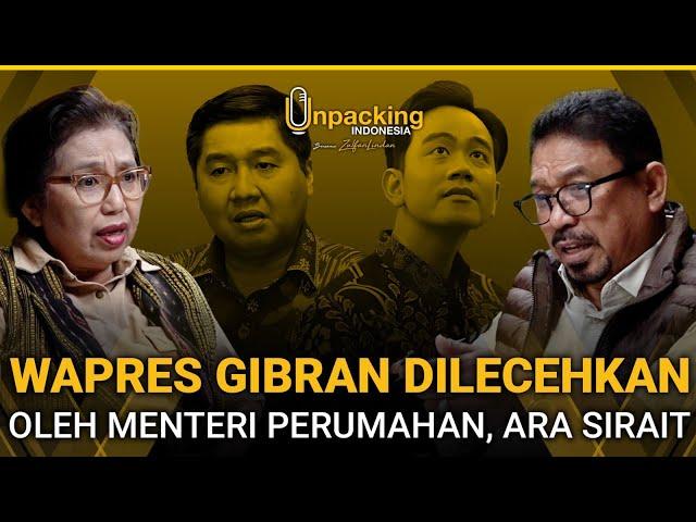 Menteri Ara Sirait Harus Minta Maaf Kepada Gibran dan Publik Atas Kesombongannya| Unpacking Podcast