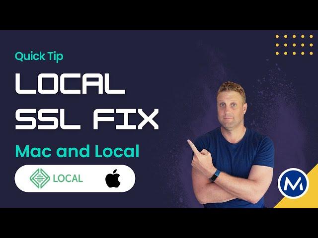 How to fix SSL issues with Local and Mac