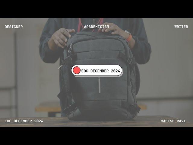 What's in my Bag | EDC | December 2024 | EveryDay Tech | Designer Life