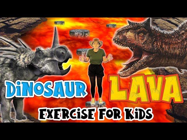 Dinosaur Exercise for Kids 2 | The Floor is Lava | Home Workout for Children