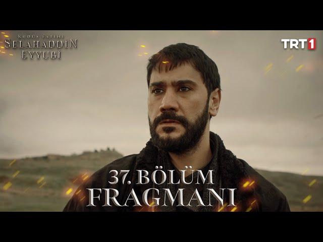 Kudüs Fatihi Selahaddin Eyyubi 37. Bölüm Fragmanı @trt1