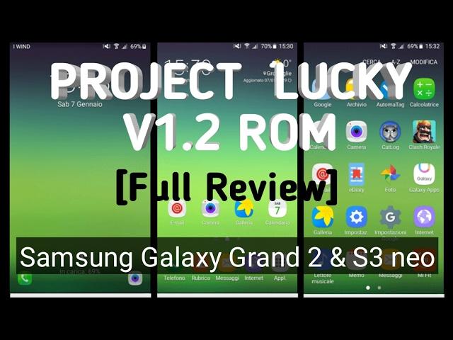 Project Lucky v1.2 rom review | Galaxy Grand 2 & S3 Neo |