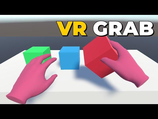 Grab Objects in VR using Unity - Grab / Simple Interactables - XR Interaction Toolkit