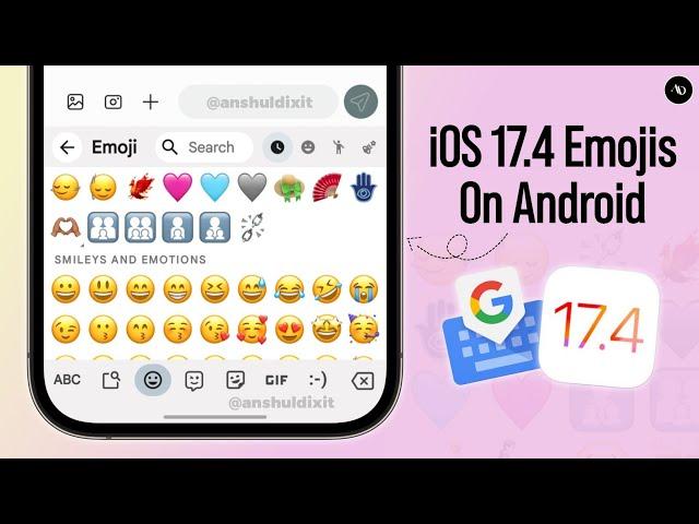 How to Get iOS 17.4 Emojis on Android Samsung | New iPhone Emojis On Samsung!