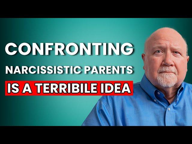 Narcissistic parents: Things that are POINTLESS to confront them about