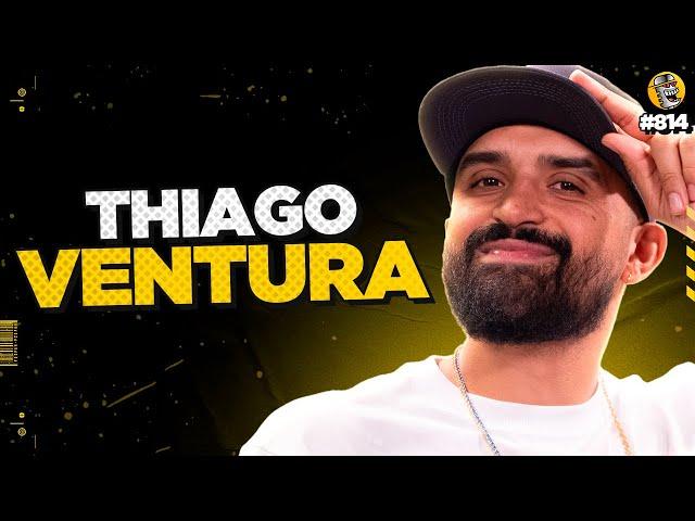 THIAGO VENTURA - Podpah #814