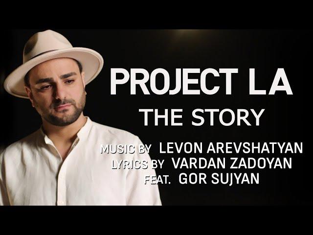 THE STORY (“ԻՄ ՍԵՐ”) by PROJECT LA