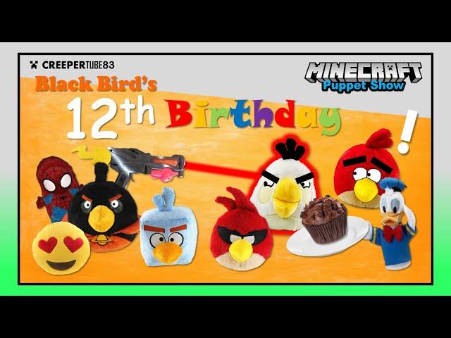 [CT83] Black Bird's 12th Birthday | MinecraftPuppetShow