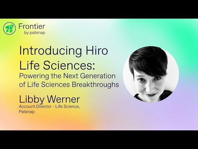 Frontier 2024 - Introducing Hiro LS: powering the next generation of Life Sciences breakthroughs