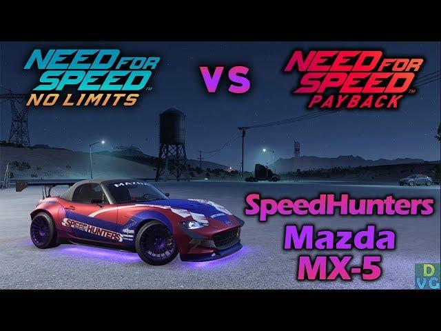 NFS No Limits vs NFS Payback - SpeedHunters Mazda MX-5