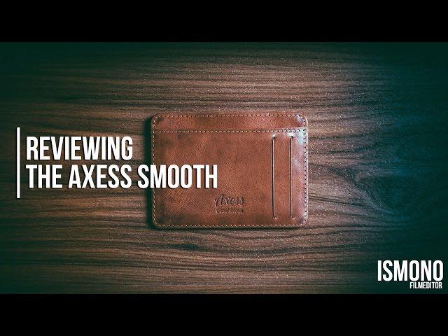 I don't have much to say. Reviewing the Axess Wallet Smooth