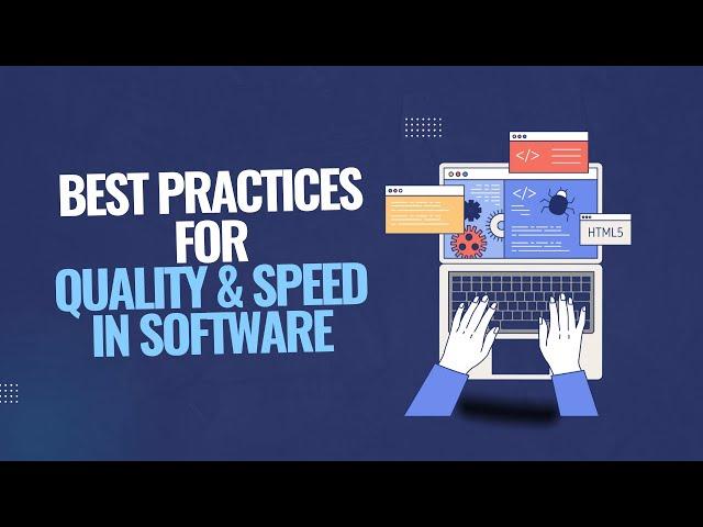 Practices for Quality and Speed in Software (part 7)