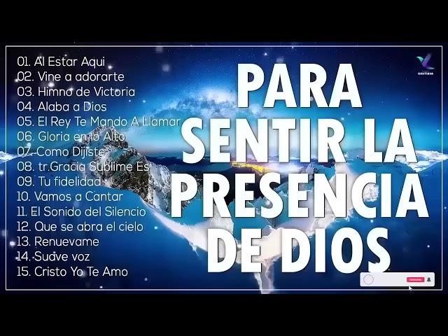 Música CRISTIANA Para Sentir La PRESENCIA De DIOS / Música CRISTIANA de ADORACIÓN