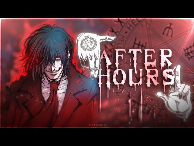 Hellsing - After Hours [Edit/AMV] ! @XenozEdit