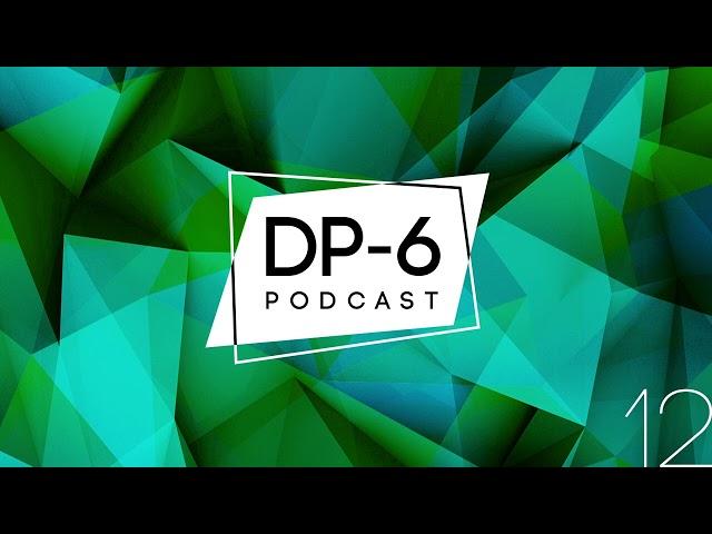 Alexey Filin - DP-6 Podcast part 12