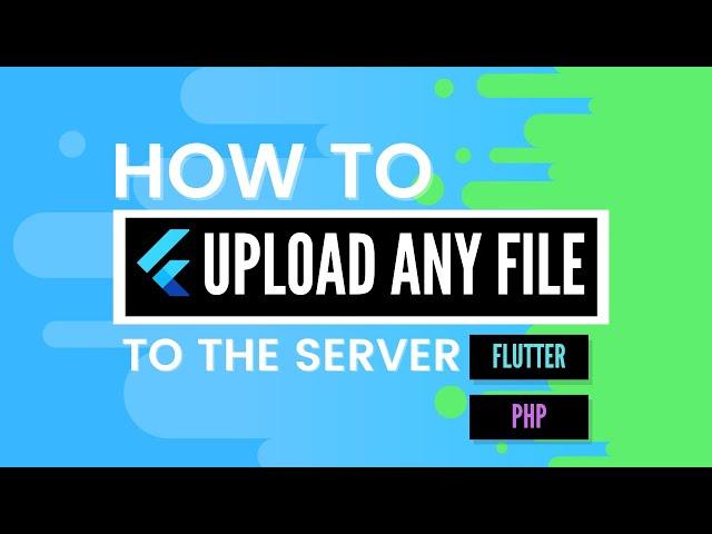 How to upload any file to the server in flutter | PHP - Flutter Tutorial