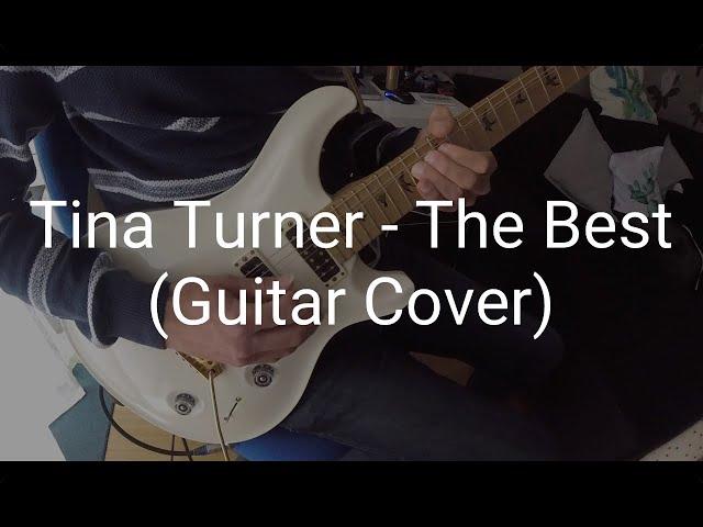 Tina Turner - The Best (Guitar Cover by James Arbery)