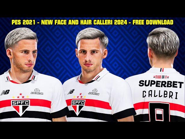 PES 2021 - NEW FACE AND HAIR CALLERI 2024 - 4K