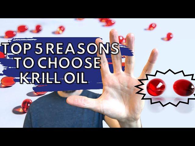 The top 5 reasons to choose krill oil supplements