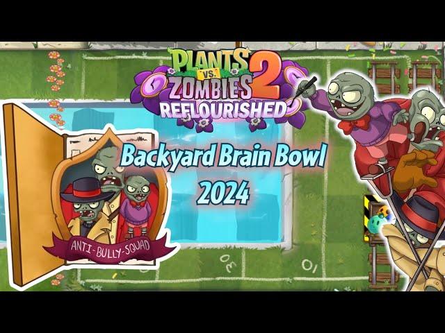 The Olympics of the Anti-Bully-Squad - Backyard Brain Bowl thymed event | PvZ 2 Reflourished