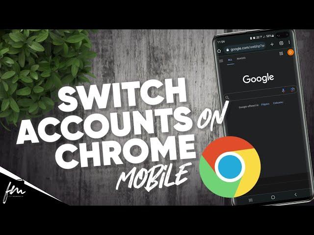 How to switch accounts on Chrome mobile