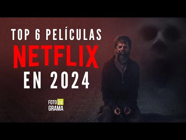 TOP 6 Mejores Películas del Catálogo de NETFLIX en 2024 (PARTE 1) | Fotograma 24