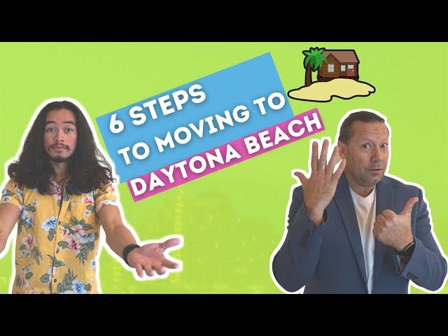 Moving To Daytona Beach Florida   6 Steps To Make it Easy!!