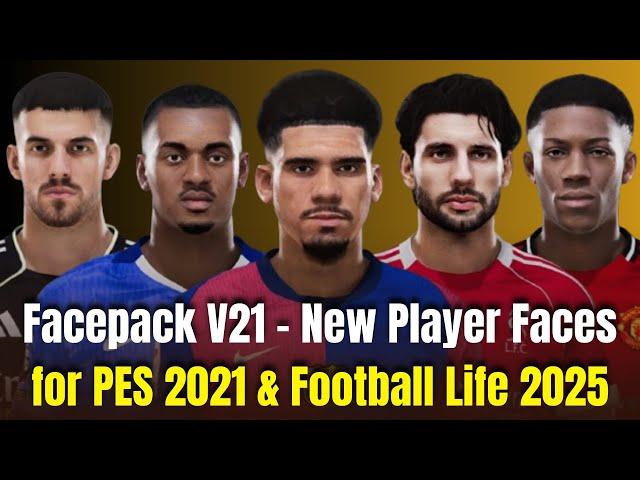 "Facepack V21 - New Player Faces for PES 2021 & Football Life 2025"