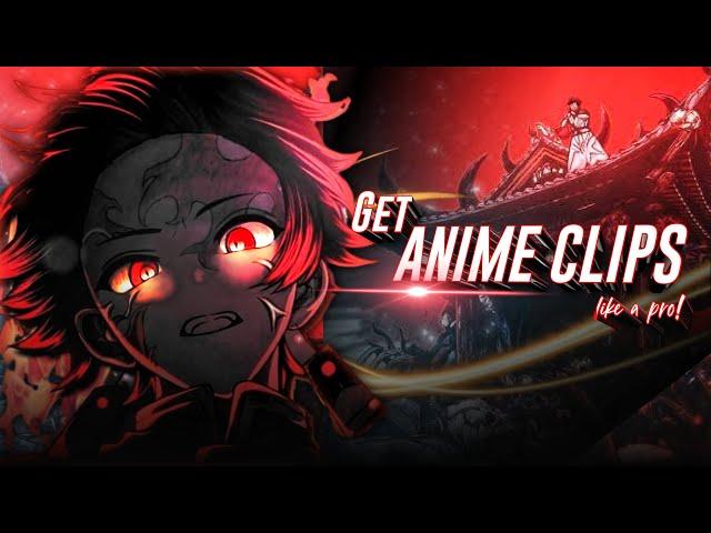 How To Get ANIME Clips For Editing!