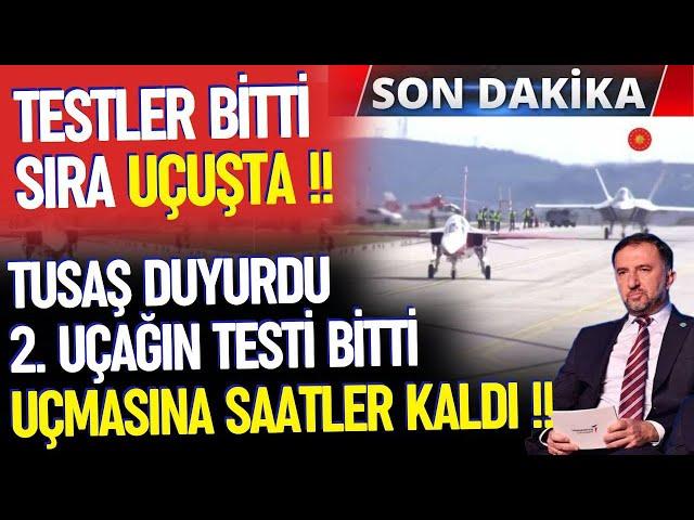 2. UÇAK İLK UÇUŞA HAZIRLANIYOR - SAVUNMA SANAYİ