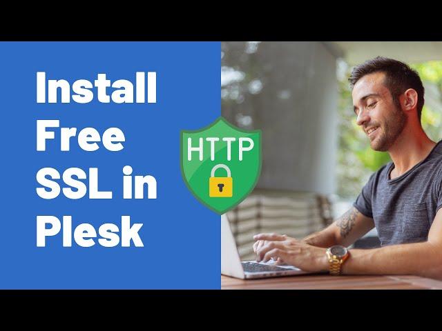 How to Install Free SSL Certificate in Plesk - Rootpal