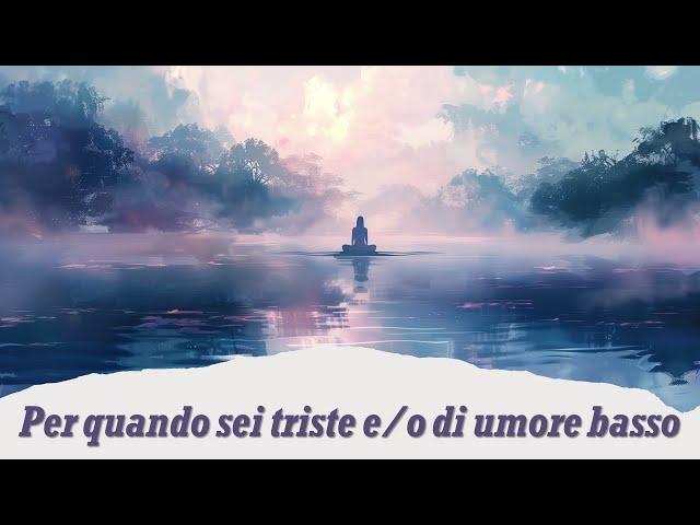 Meditazione per la tristezza e l'umore basso