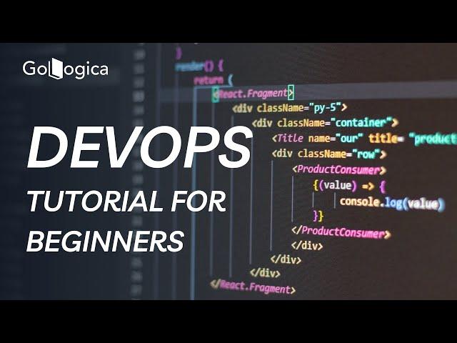 What Is a DevOps | DevOps Tutorial for Beginners | DevOps Training | GoLogica