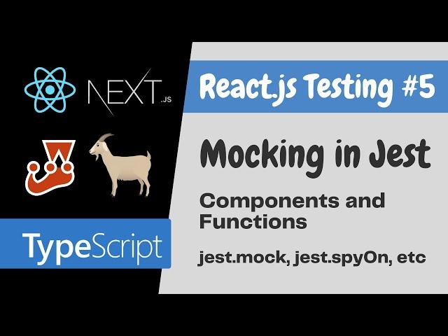 Mocking React Components and Functions using Jest for Beginners - React.js Testing Tutorial #5