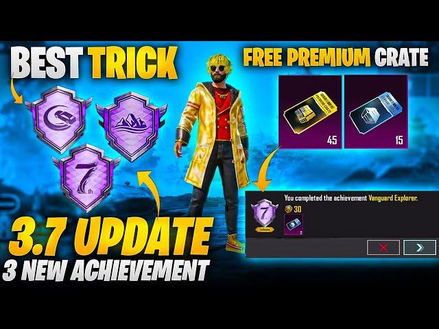 3.7 Update All New Achievements | New Achievements Trick | Vanguard Explorer | PUBGM