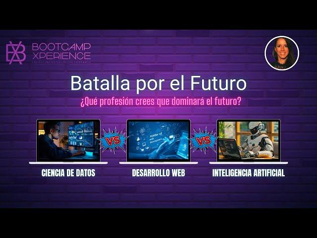 Batalla por el futuro: Data Science vs Inteligencia Artificial vs Desarrollo Web