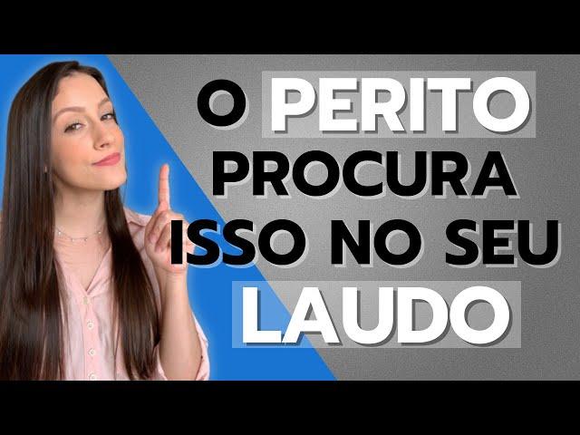 O QUE É PRECISO TER NO LAUDO MÉDICO PARA A PERÍCIA?