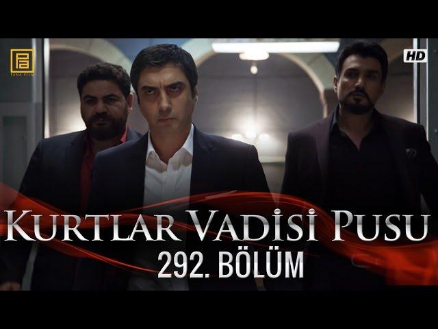 Kurtlar Vadisi Pusu 292. Bölüm