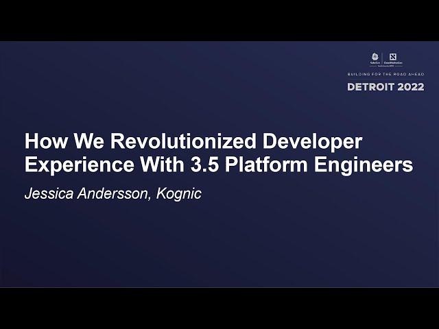 How We Revolutionized Developer Experience With 3.5 Platform Engineers - Jessica Andersson, Kognic